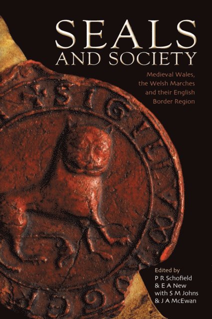 Sue Johns, Elizabeth New, John McEwan, Phillipp R. Schofield - Seals and Society, E-bok
