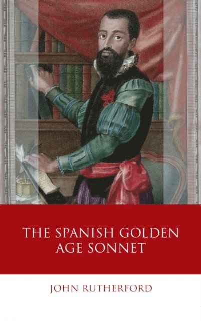 John Rutherford - Spanish Golden Age Sonnet, E-bok