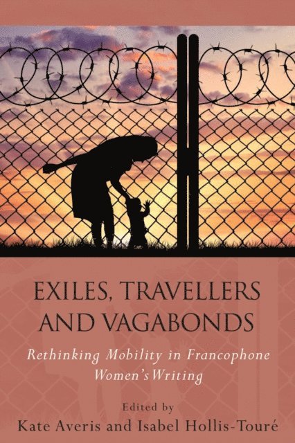 Kate Averis, Isabel Hollis-Toure - Exiles, Travellers and Vagabonds, E-bok. Tillgänglighet: Lägg i varukorg