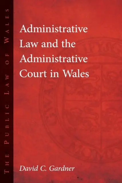Administrative Law and The Administrative Court in Wales