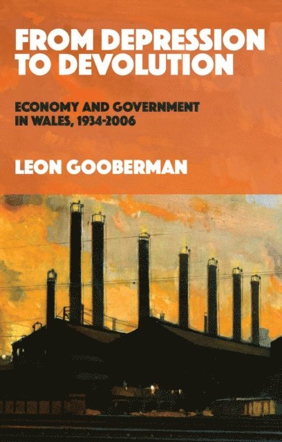 Leon Gooberman - From Depression to Devolution, E-bok