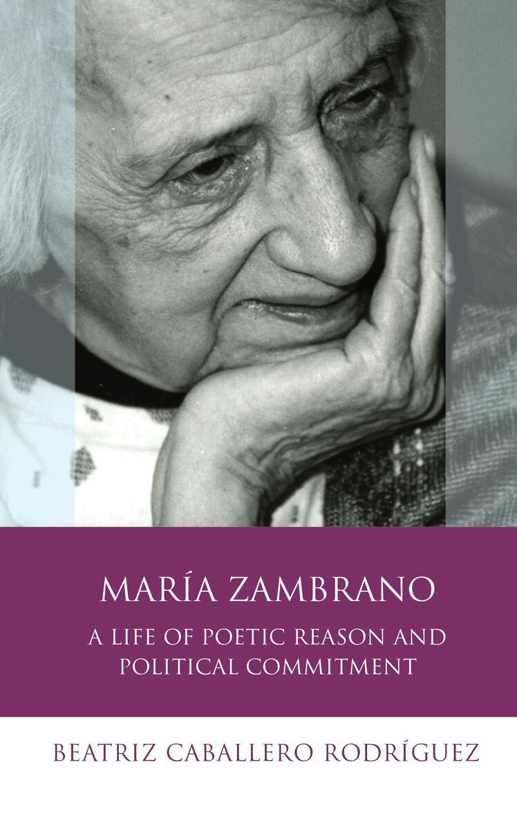 Beatriz Caballero Rodríguez - María Zambrano, Inbunden
