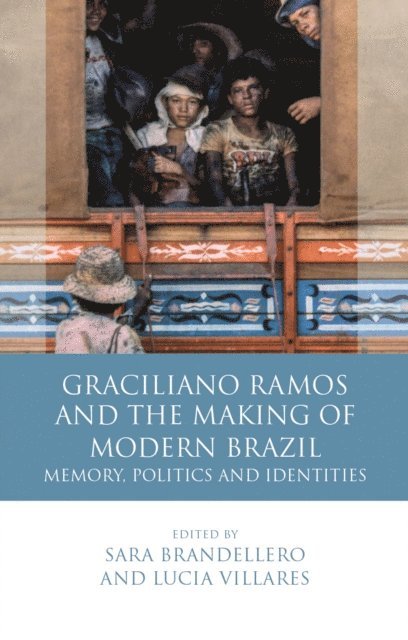 Sara Brandellero, Lucia Villares - Graciliano Ramos and the Making of Modern Brazil, E-bok. Tillgänglighet: Lägg i varukorg