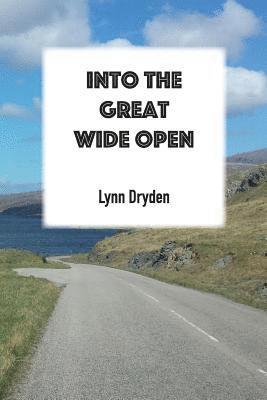 Lynn Dryden - Into the Great Wide Open, Häftad