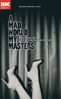 A Mad World My Masters