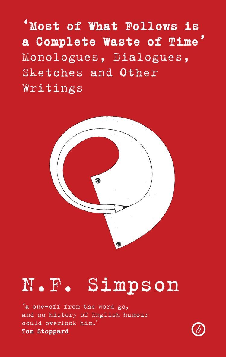 N.F. Simpson - Most of What Follows is a Complete Waste of Time, Häftad