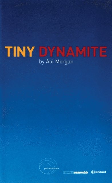 Abi Morgan - Tiny Dynamite, E-bok