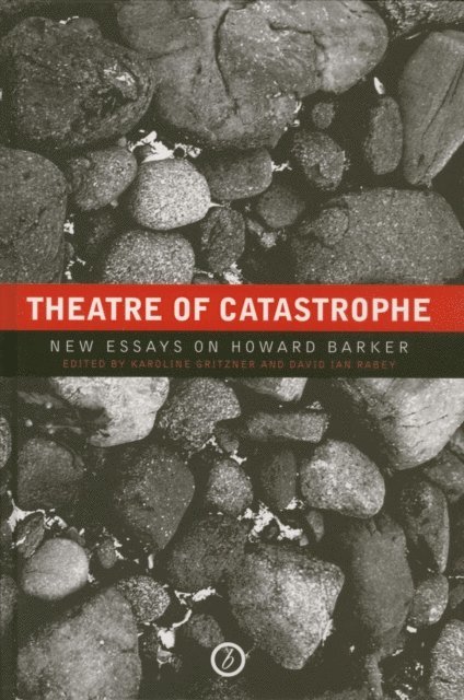 Karoline Gritzner, David Ian Rabey - Theatre of Catastrophe, E-bok