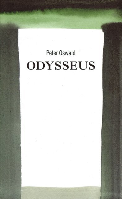 Peter Oswald - Odysseus, E-bok