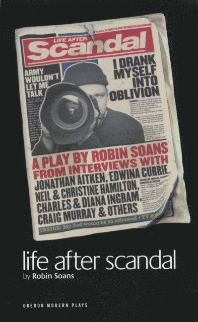 Robin Soans - Life After Scandal, E-bok