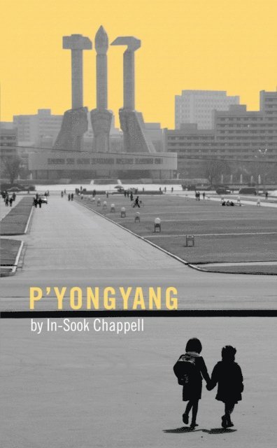 In-Sook Chappell - P'yongyang, E-bok. Tillgänglighet: Lägg i varukorg