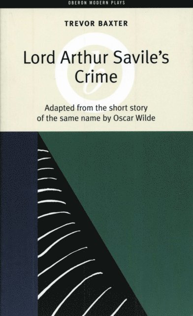 Oscar Wilde - Lord Arthur Savile's Crime, E-bok