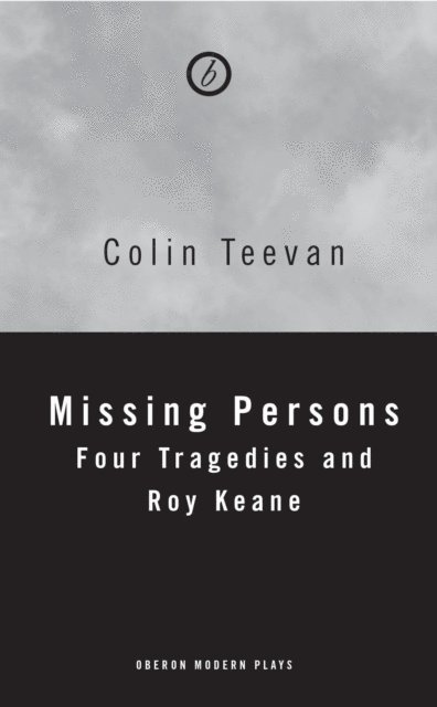 Colin Teevan - Missing Persons, E-bok