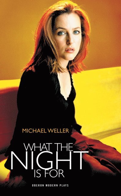 Michael Weller - What the Night Is For, E-bok
