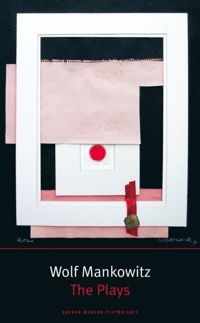 Wolf Mankowitz - Mankowitz: The Plays, E-bok