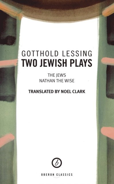 Gotthold Lessing - Two Jewish Plays, E-bok