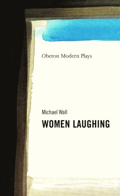 Michael Wall - Women Laughing, E-bok