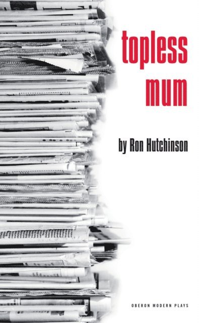 Ron Hutchinson - Topless Mum, E-bok
