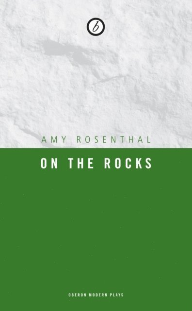 Amy Rosenthal - On the Rocks, E-bok