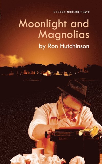 Ron Hutchinson - Moonlight and Magnolias, E-bok