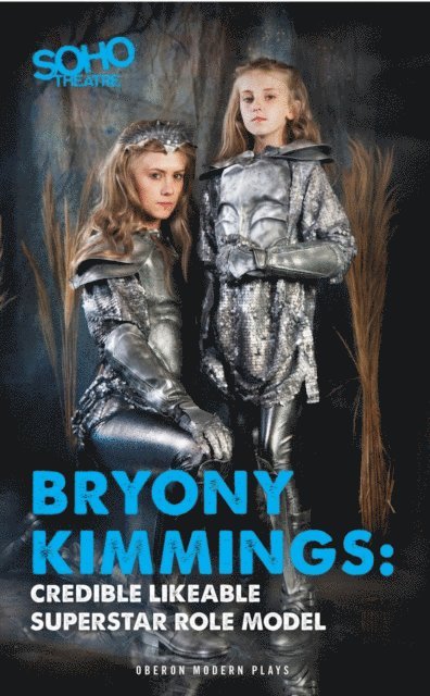 Bryony Kimmings - Credible Likeable Superstar Role Model, E-bok