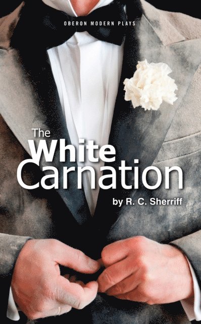 R.C Sherriff - White Carnation, E-bok