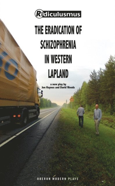 David Woods, Jon Haynes, Ridiculusmus - Eradication of Schizophrenia in Western Lapland, E-bok