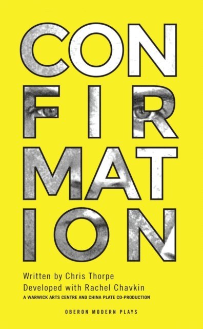 Chris Thorpe, Rachel Chavkin - Confirmation, E-bok