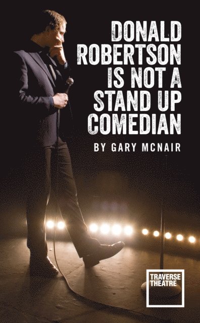Gary McNair - Donald Robertson Is Not a Stand Up Comedian, E-bok
