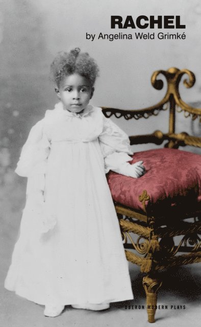 Angelina Weld Grimké - Rachel, E-bok