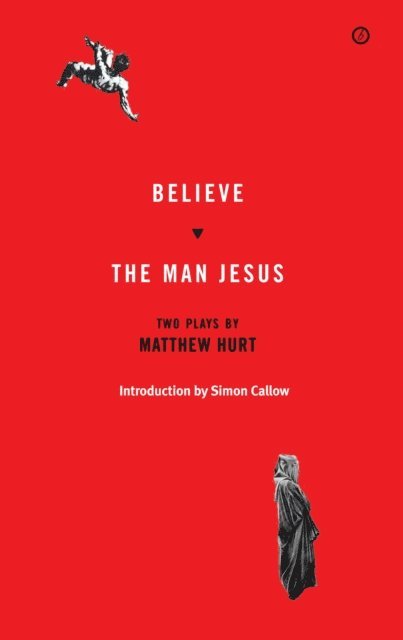 Matthew Hurt - Believe/The Man Jesus, E-bok