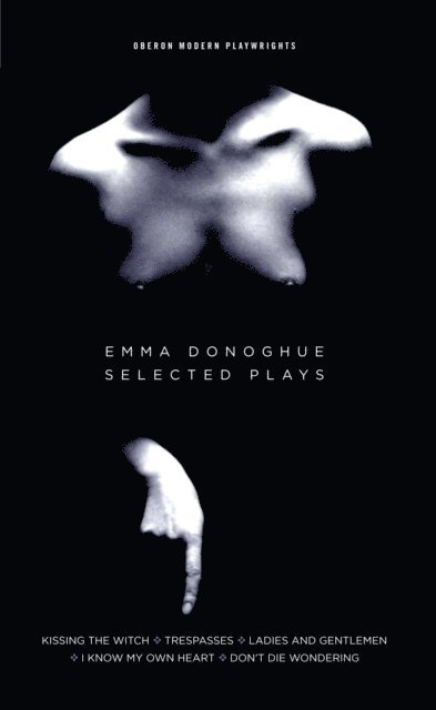 Emma Donoghue - Emma Donoghue: Selected Plays, E-bok