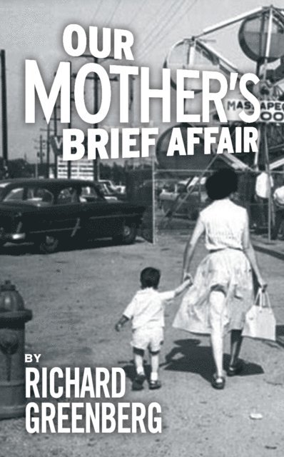 Richard Greenberg - Our Mother's Brief Affair, E-bok. Tillgänglighet: Lägg i varukorg