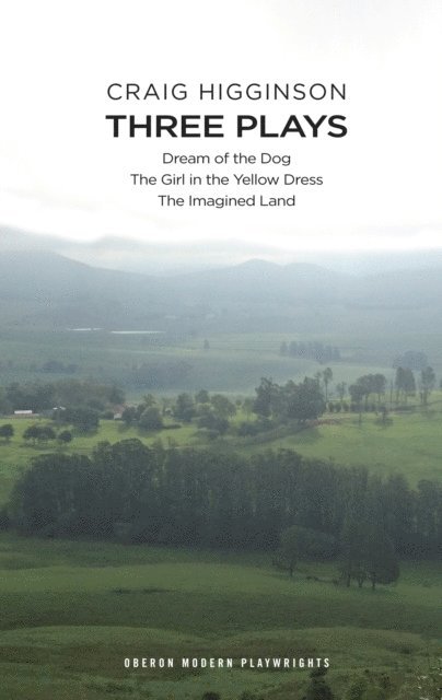 Craig Higginson - Craig Higginson: Three Plays, E-bok