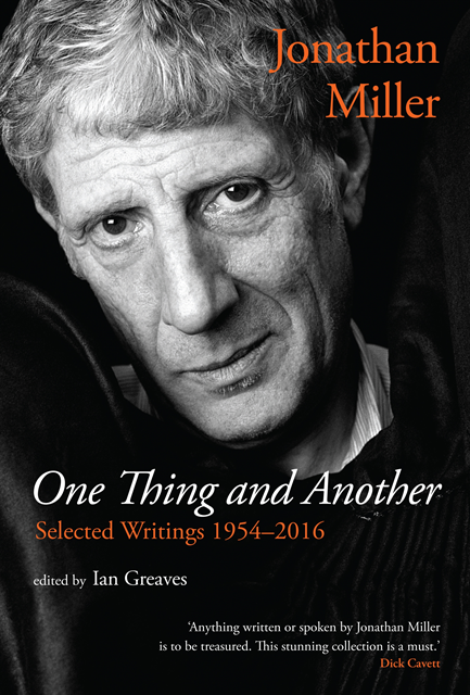 Jonathan Miller, Ian Greaves - One Thing and Another, E-bok