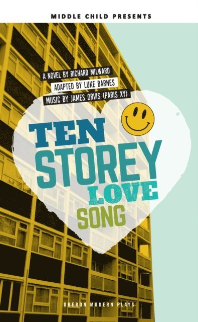 Luke Barnes, Richard Milward - Ten Storey Love Song, E-bok