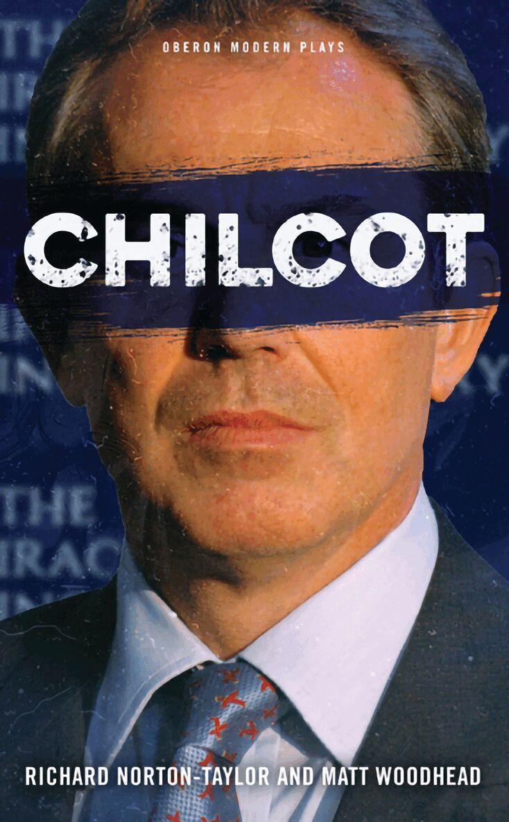 Matt Woodhead, Richard Norton-Taylor - Chilcot, Häftad