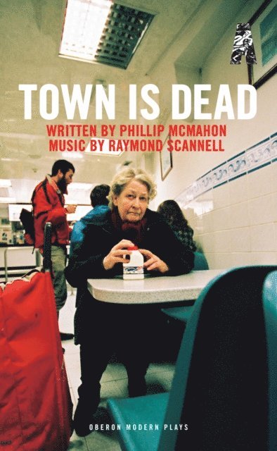 Phillip McMahon - Town Is Dead, E-bok
