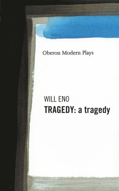 Will Eno - Tragedy: A Tragedy, E-bok