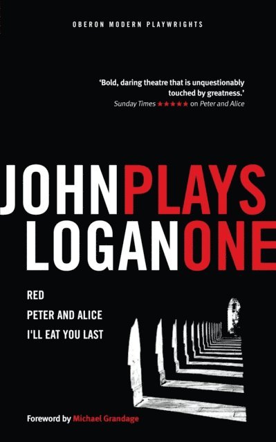John Logan - John Logan: Plays One, E-bok