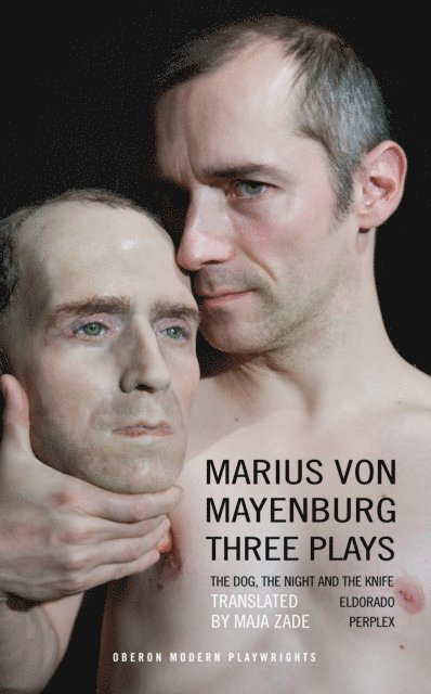 Marius von Mayenburg - Mayenburg: Three Plays, E-bok