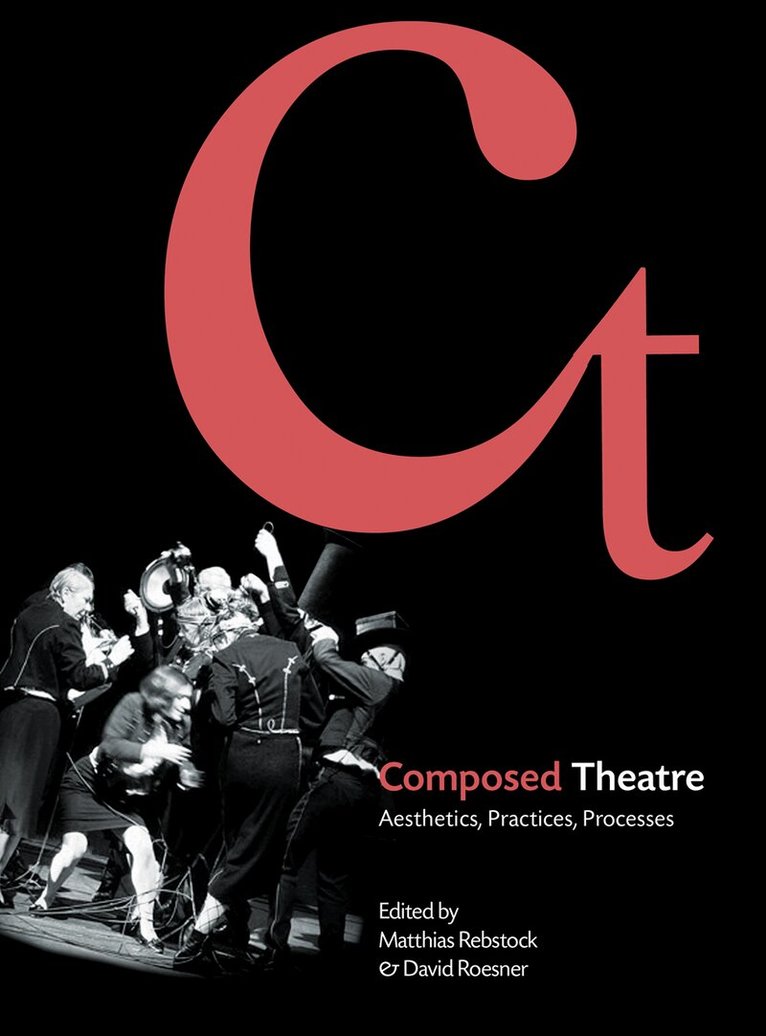 David Roesner, Matthias Rebstock - Composed Theatre, Häftad