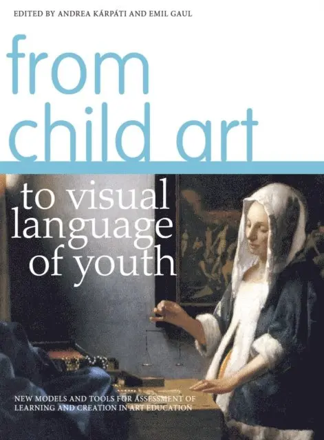 Emil Gaul, Andrea Karpati - From Child Art to Visual Language of Youth, E-bok. Tillgänglighet: Lägg i varukorg