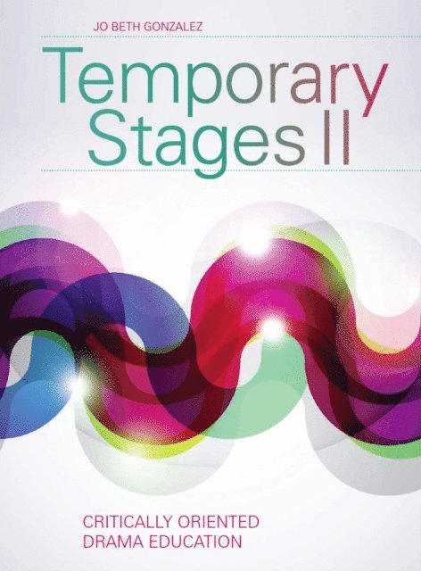 Jo Beth Gonzalez - Temporary Stages II, E-bok