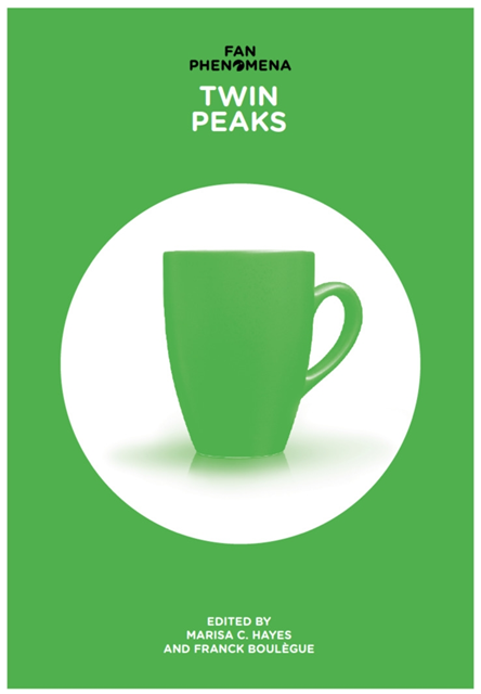 Marisa C. Hayes, Franck Boulegue - Fan Phenomena: Twin Peaks, E-bok