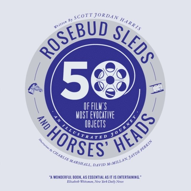 Scott Jordan Harris - Rosebud Sleds and Horses' Heads, E-bok