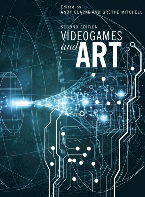 Grethe Mitchell, Andy Clarke - Videogames and Art, E-bok