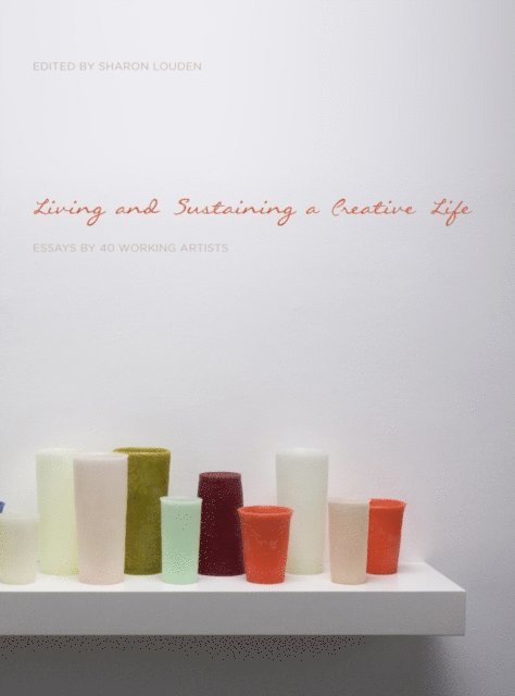 Sharon Louden - Living and Sustaining a Creative Life, E-bok