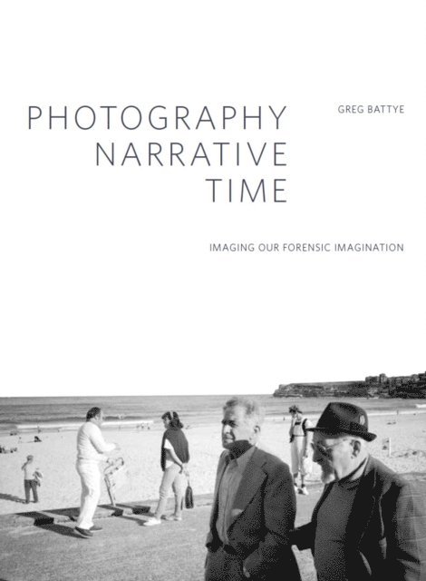 Greg Battye - Photography, Narrative, Time, E-bok