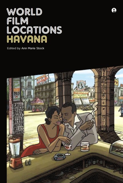 Ann Marie Stock - World Film Locations: Havana, E-bok